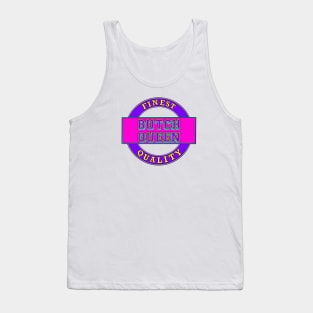 Butch Queen Tank Top